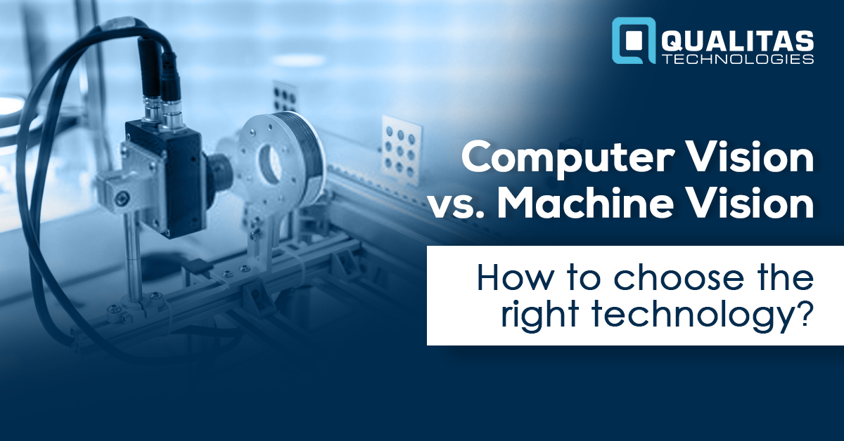 Computer Vision vs Machine Vision: How To Choose The Right Technology?