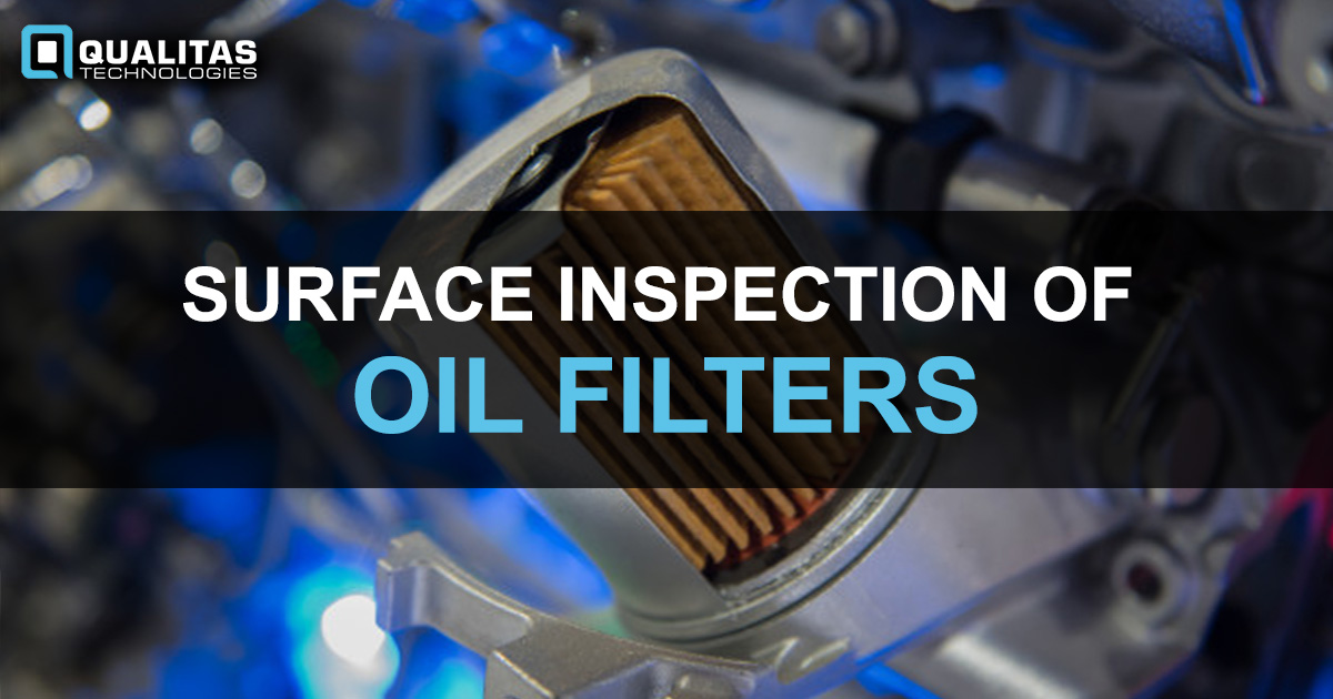 SURFACE INSPECTION OF OIL FILTERS