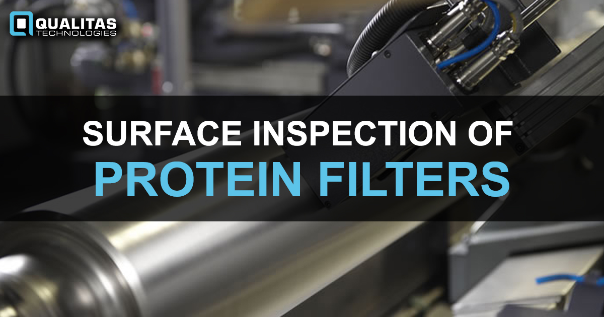 SURFACE INSPECTION OF PROTEIN FILTERS- Use Case