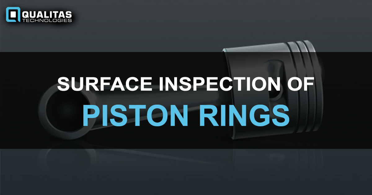 SURFACE INSPECTION OF PISTON RINGS