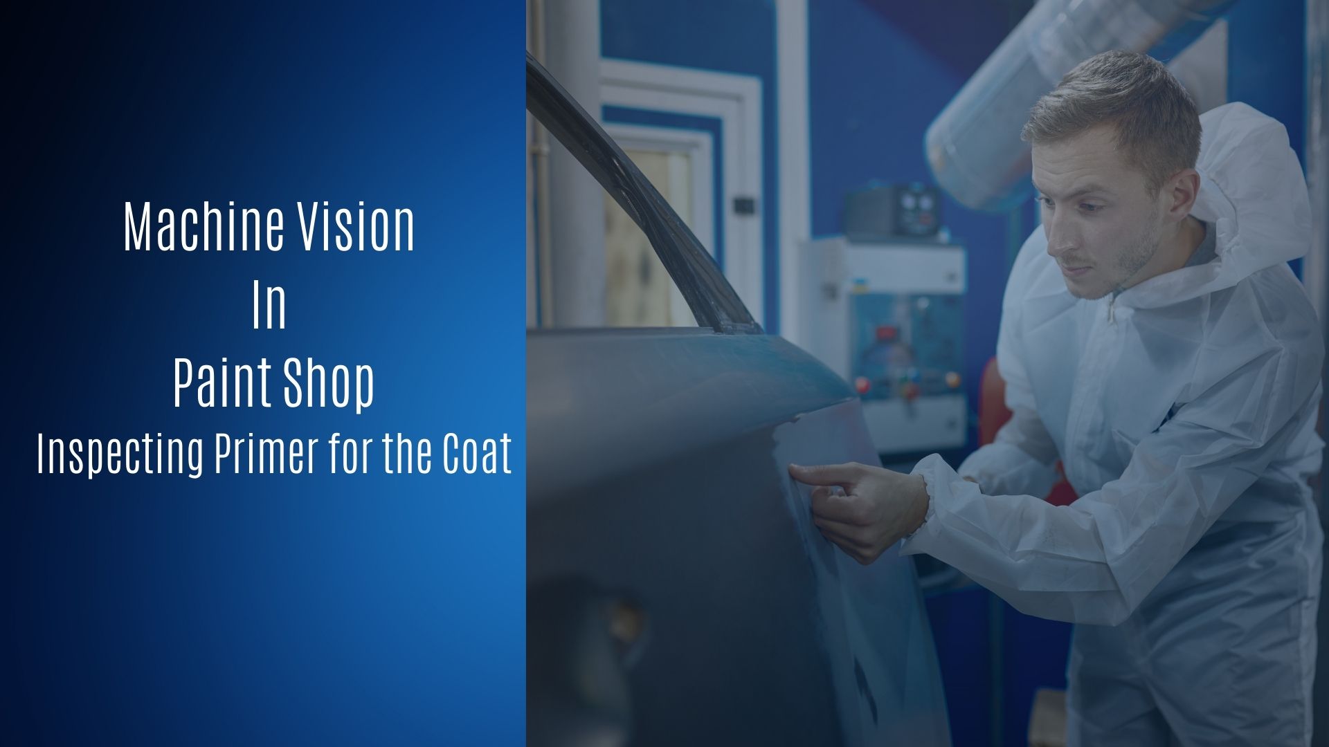 Machine Vision in the Paint Shop for Inspecting primer on the coat